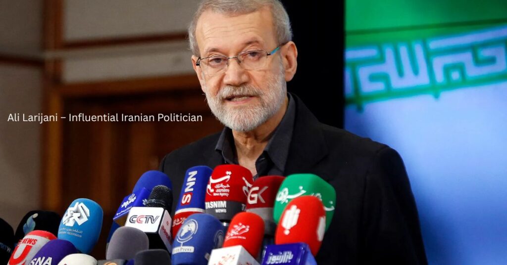 Ali Larijani – Influential Iranian Politician