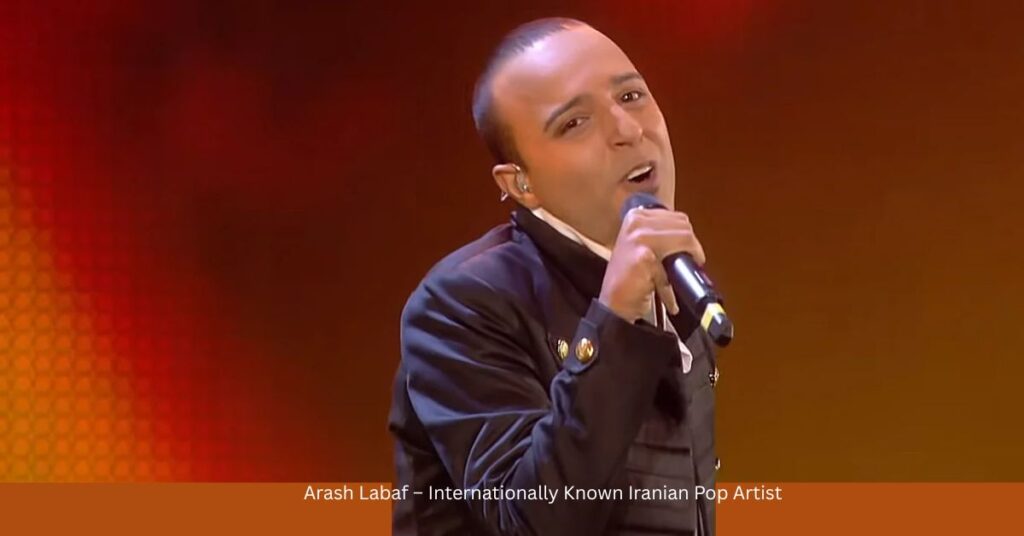 Arash Labaf – Internationally Known Iranian Pop Artist