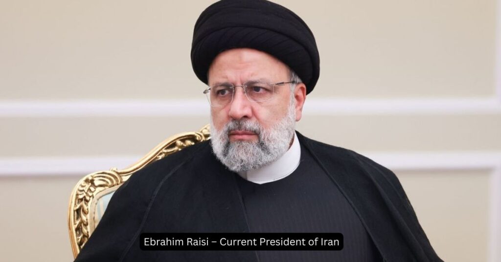 Ebrahim Raisi – Current President of Iran