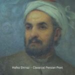 Hafez Shirazi – Classical Persian Poet