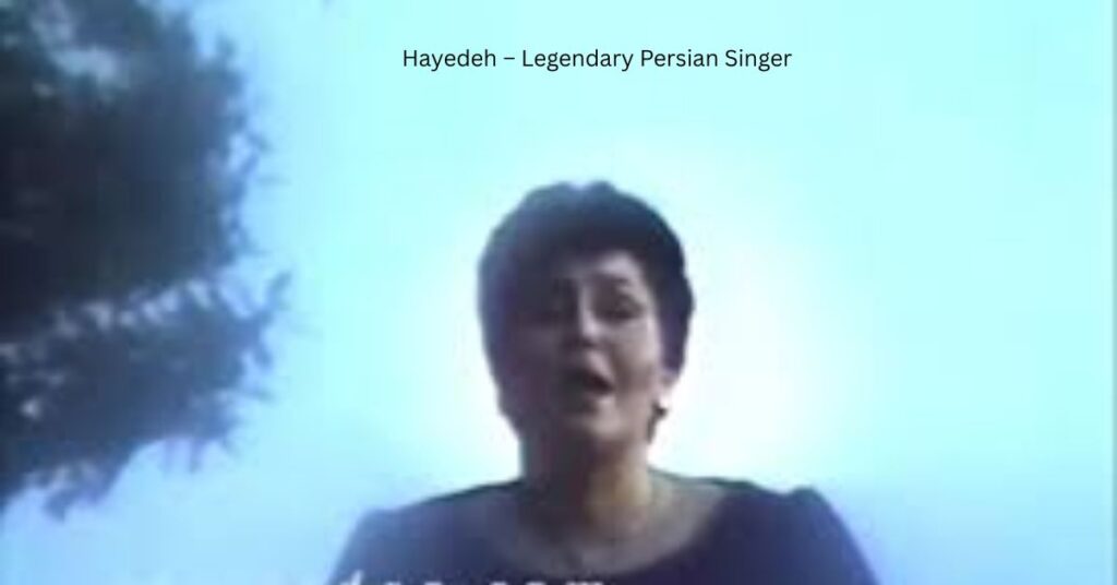 Hayedeh – Legendary Persian Singer