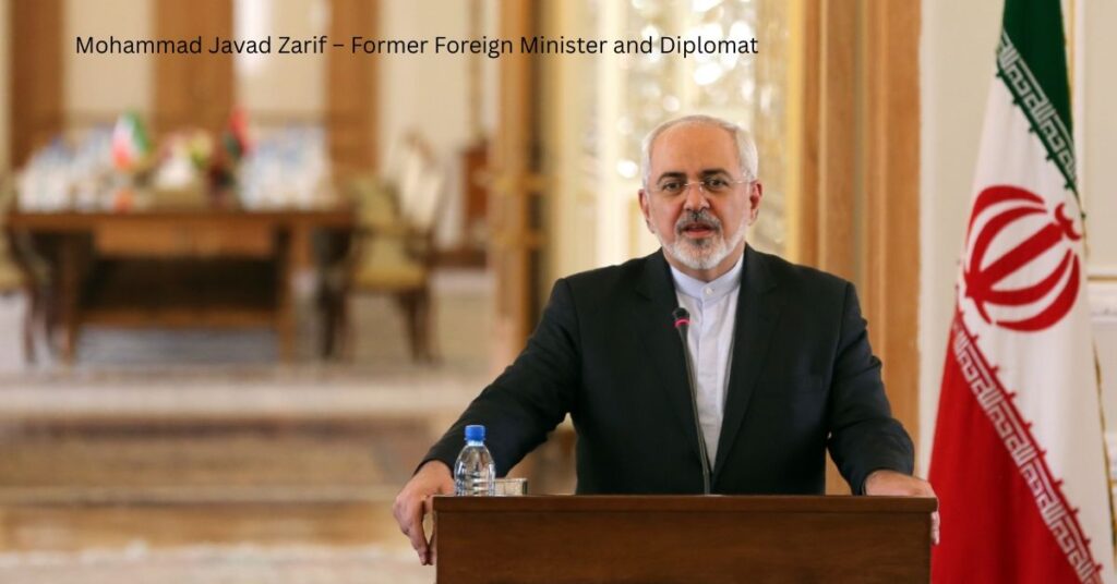 Mohammad Javad Zarif – Former Foreign Minister and Diplomat