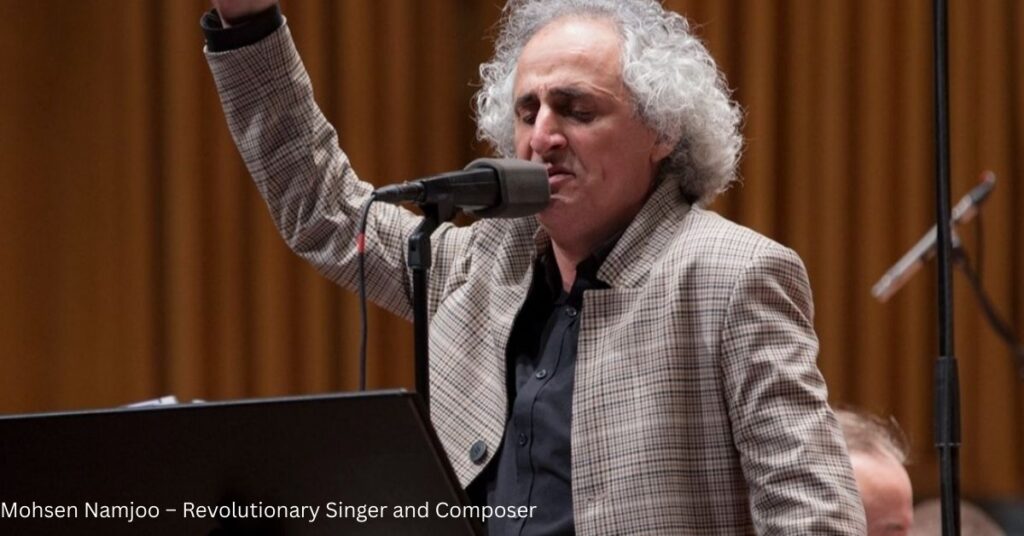 Mohsen Namjoo – Revolutionary Singer and Composer