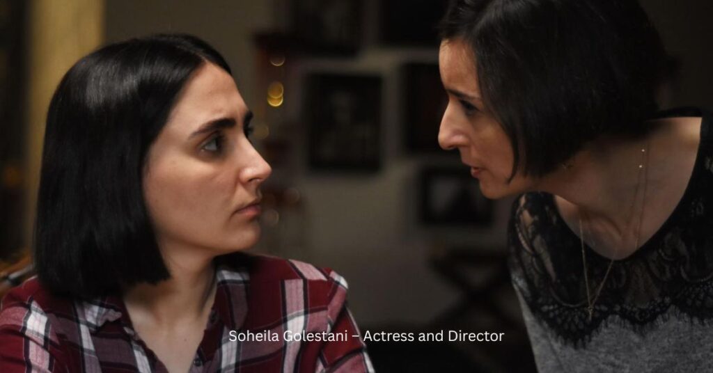 Soheila Golestani – Actress and Director